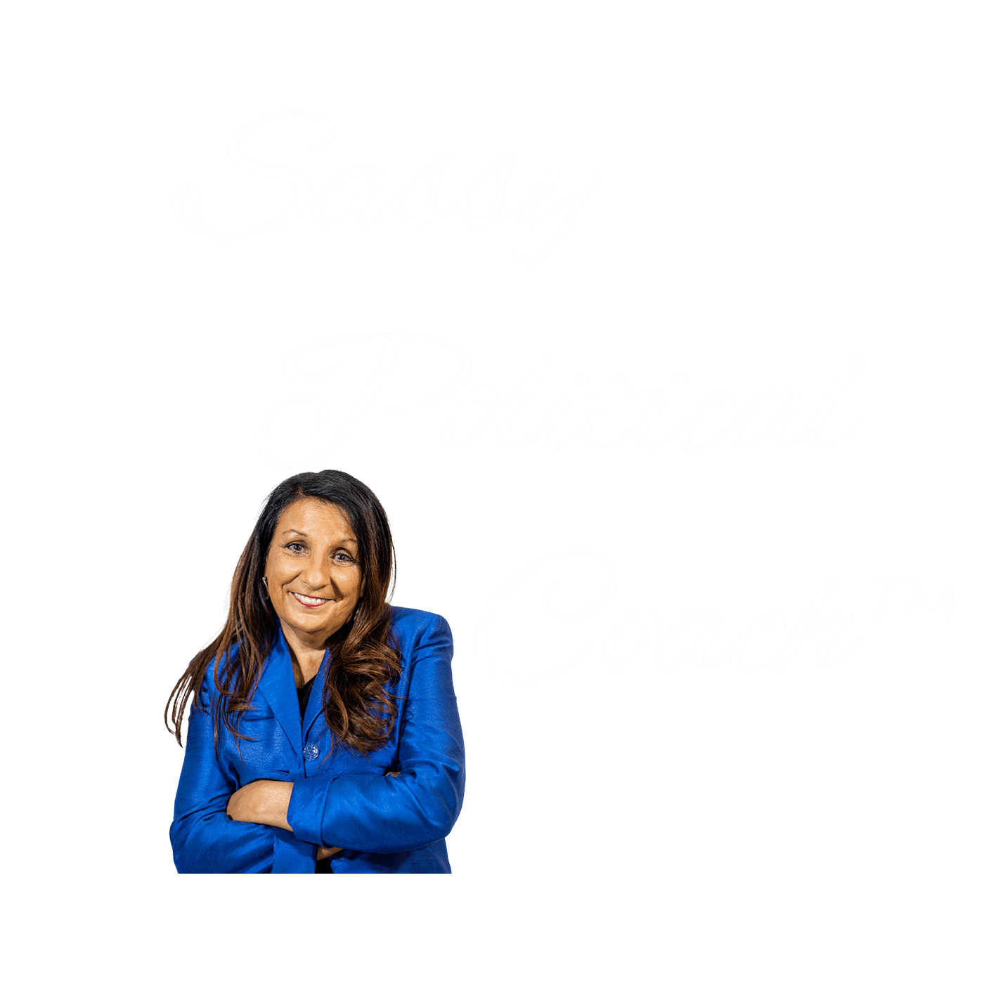 Sassy Political Coach with Ana Maria and includes the Trade Mark logo