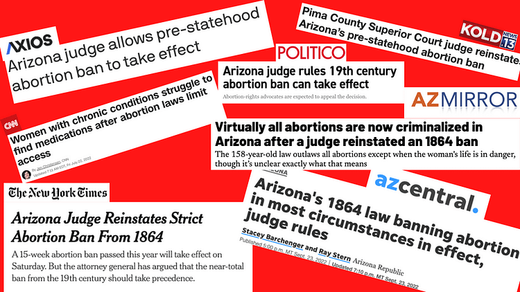 collage of headlines on Arizona's judge throwing women back to 1864, before Arizona joined the U.S.